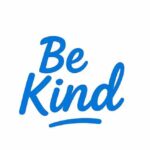"Be Kind motivational text in blue"